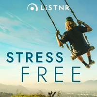 LiSTNR - Stress Free